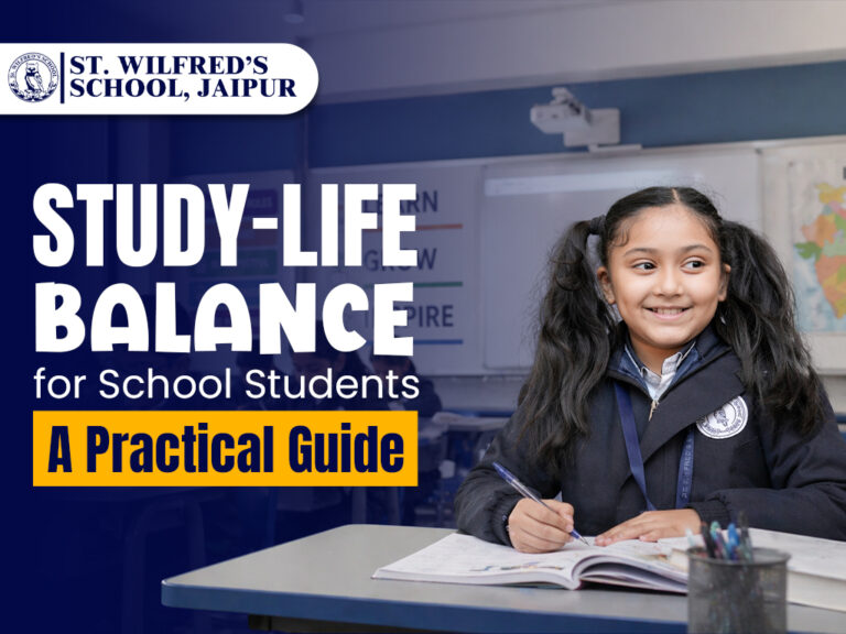 Study-Life Balance for School Students: A Practical Guide